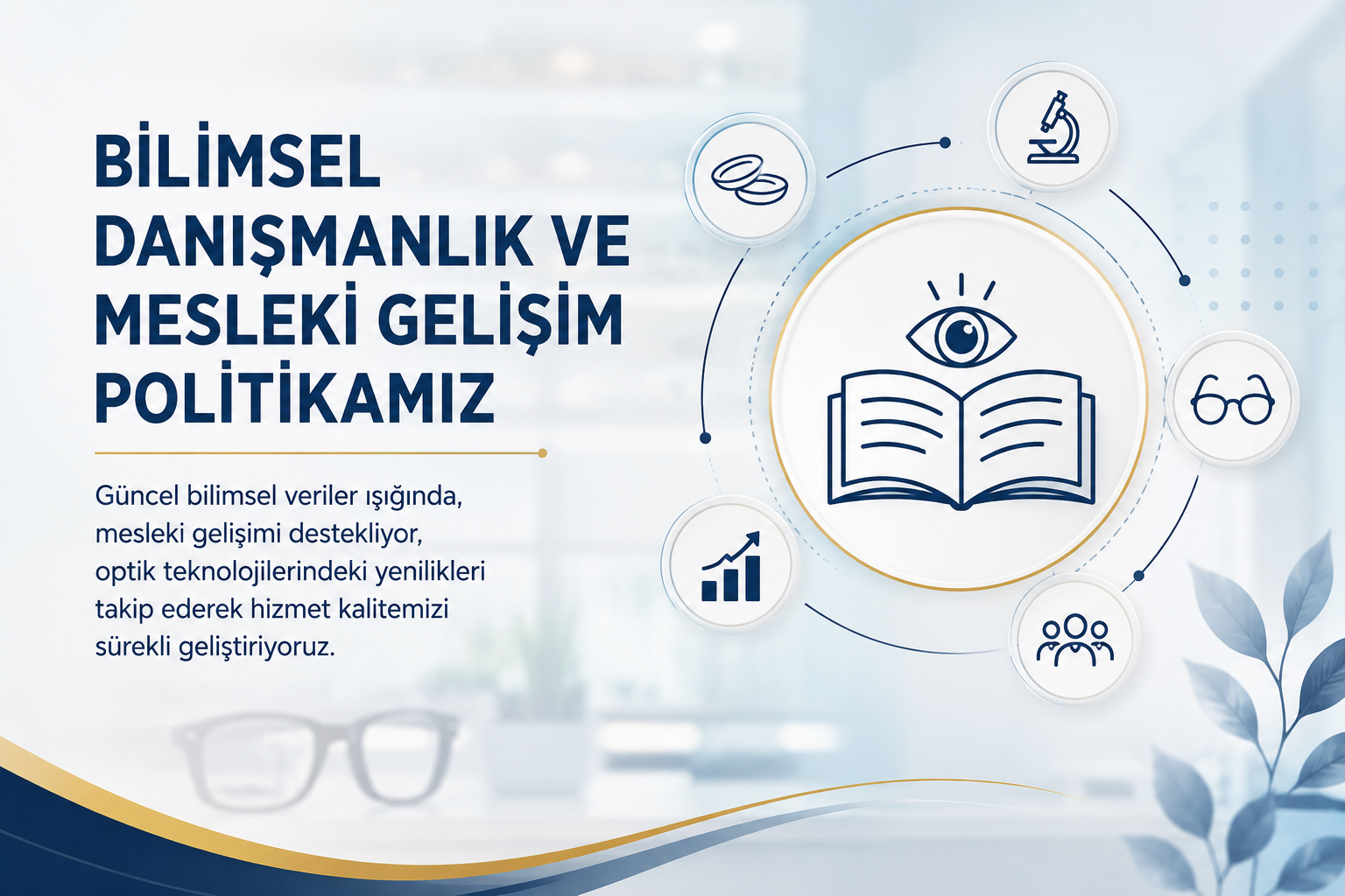 Bilimsel Danışmanlık ve Mesleki Gelişim Politikamız